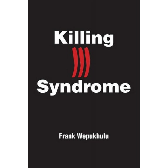 Killing Ill Syndrome (Paperback)