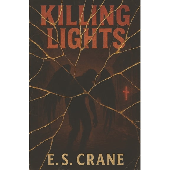 Killing Lights, (Paperback)