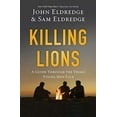 thumbnail image 1 of Pre-Owned Killing Lions: A Guide Through the Trials Young Men Face (Hardcover) 1400206707 9781400206704, 1 of 1