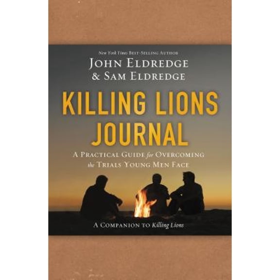 Pre-Owned Killing Lions Journal: A Practical Guide for Overcoming the Trials Young Men Face (Paperback) 1400206723 9781400206728