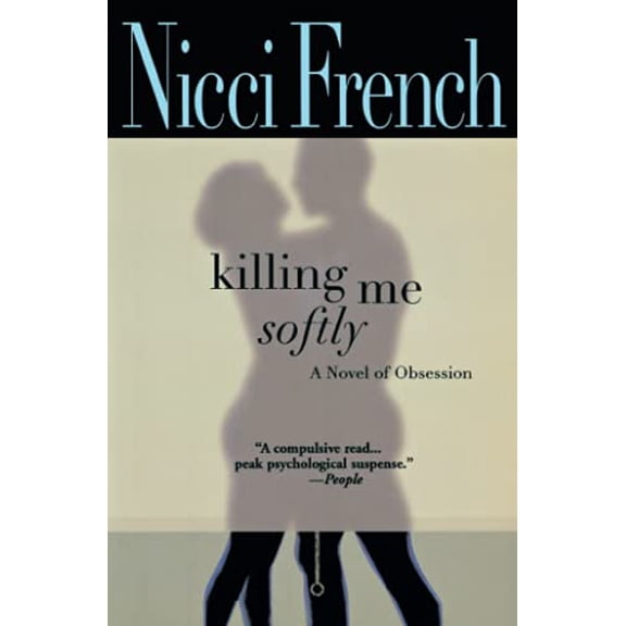 Pre-Owned Killing Me Softly (Paperback) 0446696889 9780446696883