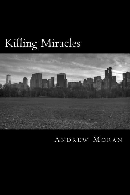 Killing Miracles (Paperback)