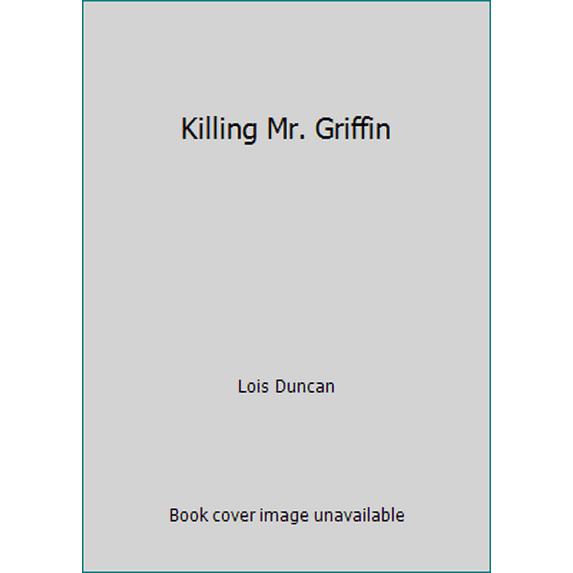 Pre-Owned Killing Mr. Griffin (Hardcover) 0316195499 9780316195492