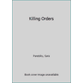 thumbnail image 1 of Pre-Owned Killing Orders (Paperback) 0345327772 9780345327772, 1 of 1