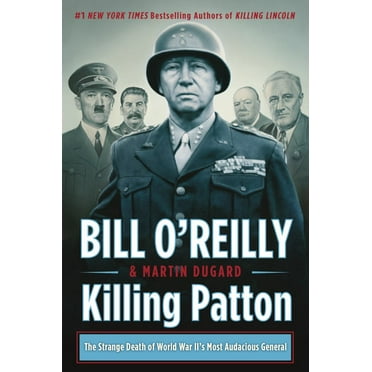 Killing Patton: The Strange Death of World War II's Most Audacious General (Paperback)