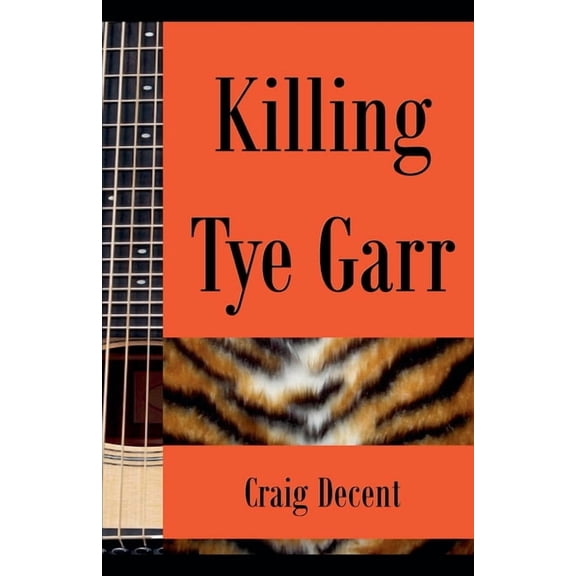 Killing Tye Garr, (Paperback)