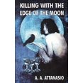 thumbnail image 1 of Pre-Owned Killing with the Edge of the Moon (Paperback) 0809556987 9780809556984, 1 of 1