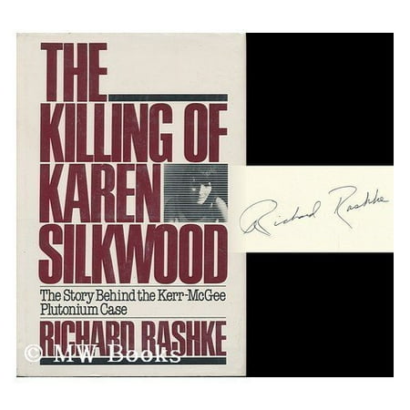 Pre-Owned The Killing of Karen Silkwood: The Story Behind the Kerr-McGee Plutonium Case (Hardcover) 0395302331 9780395302330