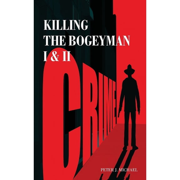 Killing the Bogeyman I & II, (Paperback)