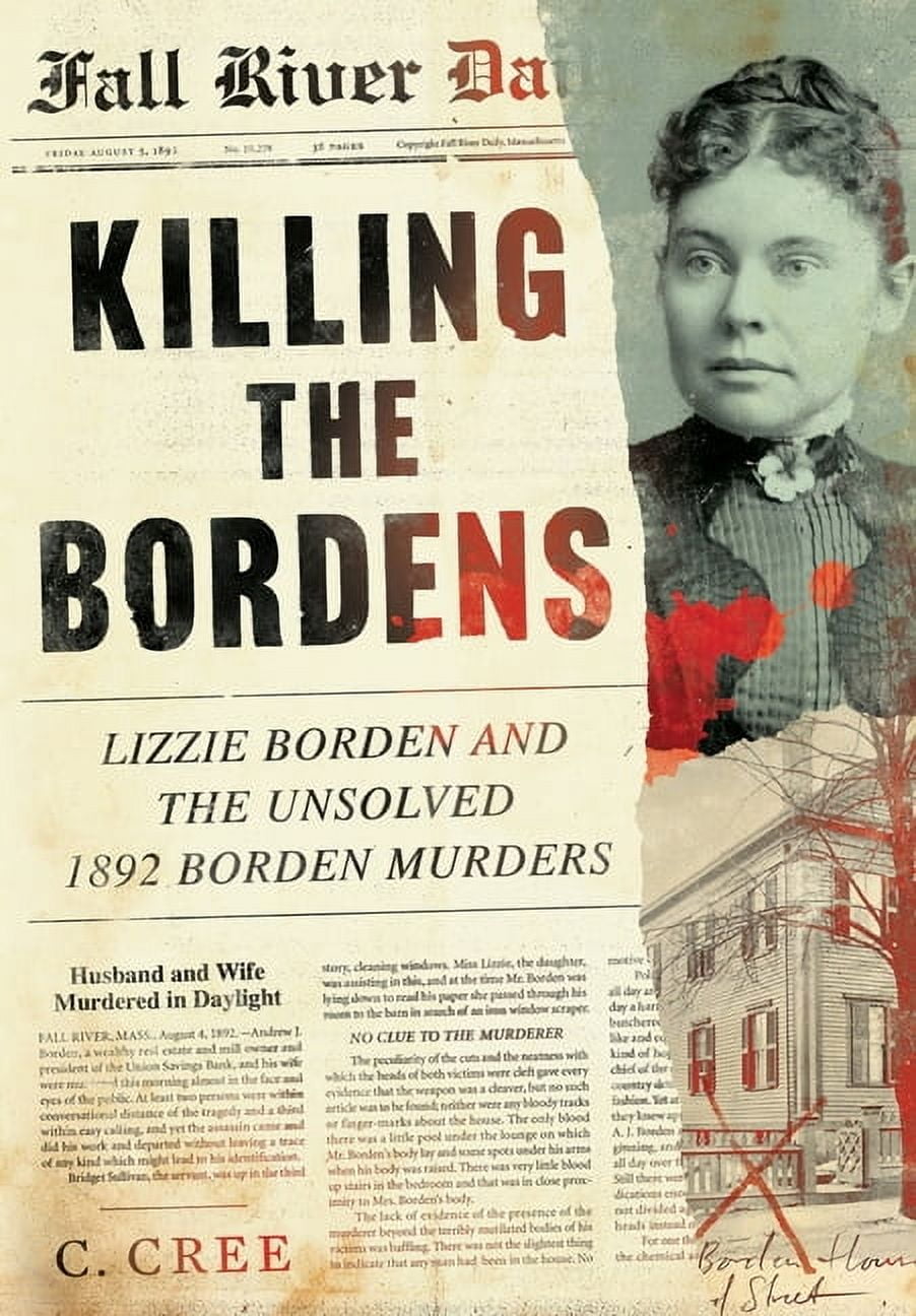killing-the-bordens-lizzie-borden-and-the-unsolved-1892-borden-murders