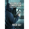 thumbnail image 1 of Killing the Competition: Economic Inequality and Homicide, (Hardcover), 1 of 1