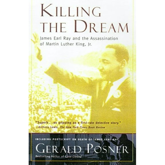 Pre-Owned Killing the Dream: James Earl Ray and the Assassination of Martin Luther King, Jr. (Paperback) 0156006510 9780156006514