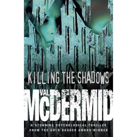 Pre-Owned Killing the Shadows (Paperback 9780002261081) by Val McDermid