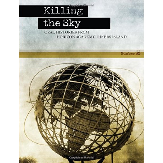 Pre-Owned Killing the Sky : Oral Histories from Horizon Acad Paperback