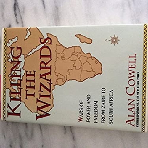 History Of South Africa Since September - Killing The Wizards Wars Of Power And Freedom From Zaire To South Africa Hardcover 0671696297 9780671696290 9780671696290 8ecc8251 1e47 4020 A331 D8ac8b3af512.43401cbbe8aa83c8aac852ddde3382d5 
