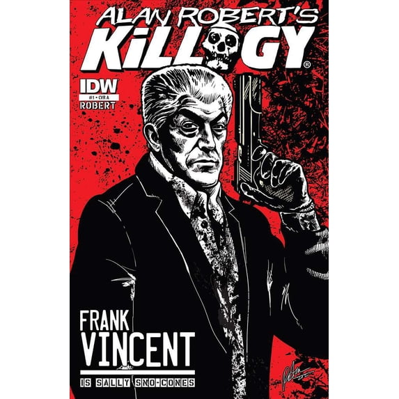 Killogy (Alan Robert's ) #1A VF ; IDW Comic Book