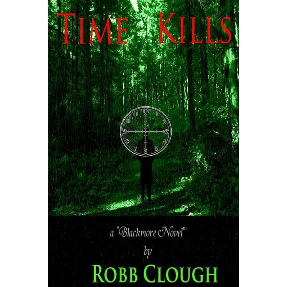 Kills: Time Kills (Series #1) (Paperback)
