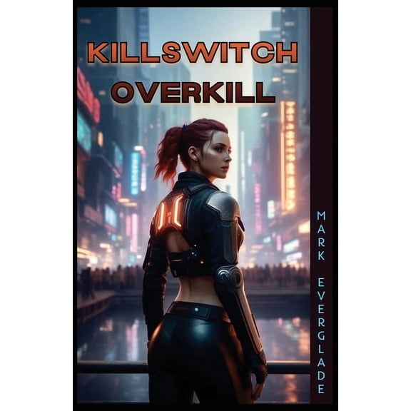 Killswitch Overkill, (Paperback)