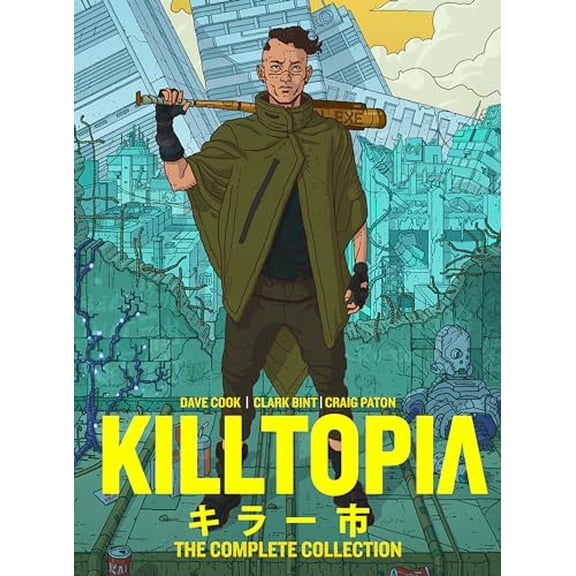 Pre-Owned Killtopia: The Complete Collection (Hardcover) by Dave Cook