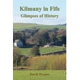 thumbnail image 1 of Kilmany in Fife: Glimpses of History (Paperback), 1 of 1