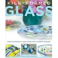 thumbnail image 1 of Pre-Owned Kiln-Formed Glass: Over 25 Projects for Fused and Slumped Designs (Paperback) 031259299X 9780312592998, 1 of 1