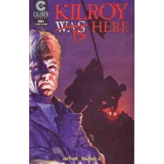 Kilroy Is Here #3 VF ; Caliber Comic Book