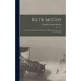thumbnail image 1 of Kiltie McCoy: An American Boy With an Irish Name Fighting in France as a Scotch Soldier (Hardcover), 1 of 1