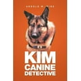 thumbnail image 1 of Kim Canine Detective (Paperback), 1 of 1