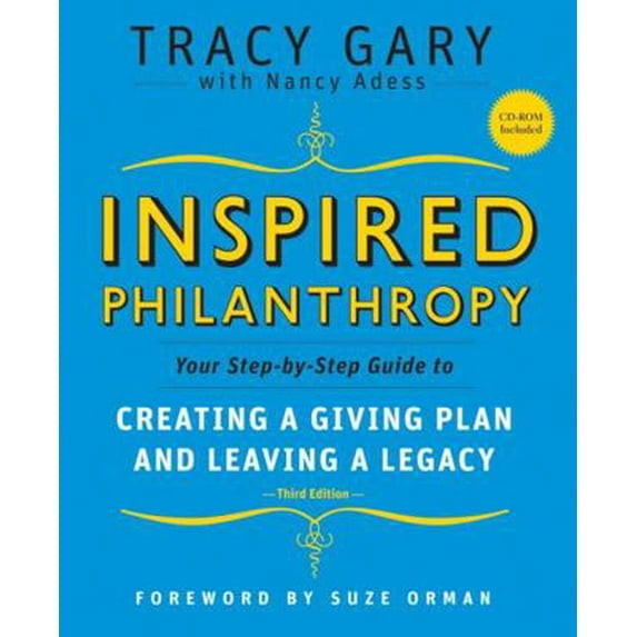 Pre-Owned Inspired Philanthropy: Your Step-by-Step Guide to Creating a Giving Plan and Leaving a Legacy, 9780787996529, 0787996521, Paperback, 3 edition