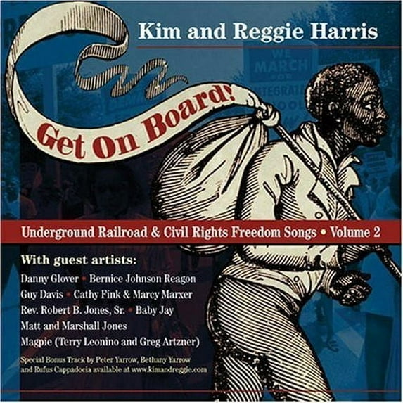 Kim & Reggie Harris - Get On Board: Underground Railroad and Civil Rights Freedom Songs, Vol. 2 - Music & Performance - CD