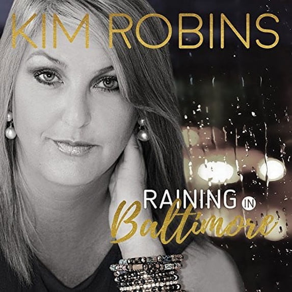 Kim Robins - Raining In Baltimore - Music & Performance - CD