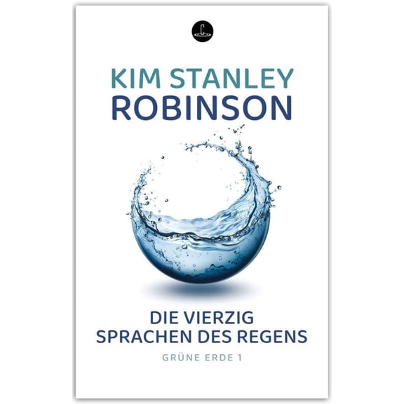 Kim Stanley Robinson,Barbar Die vierzig Sprachen des Regens: Band 1 der Trilogie GR (Paperback)