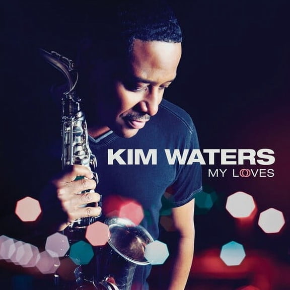 Kim Waters - My Loves - R&B / Soul - CD