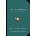 thumbnail image 1 of Kim's Last Whipping : And Other Stories (1878) (Paperback), 1 of 1