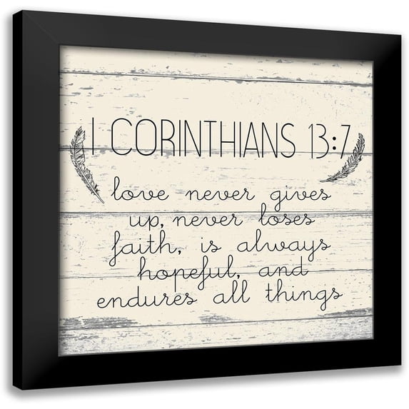 Kimberly, Allen 12x12 Black Modern Framed Museum Art Print Titled - I Corinthians 13 7 Cream Wood
