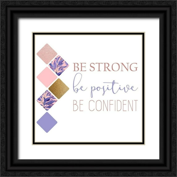 Kimberly, Allen 12x12 Black Ornate Wood Framed with Double Matting Museum Art Print Titled - Be Strong 1