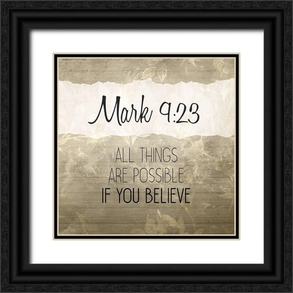Kimberly, Allen 12x12 Black Ornate Wood Framed with Double Matting Museum Art Print Titled - Mark 9 23 Cream