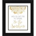 thumbnail image 1 of Kimberly, Allen 12x14 Black Ornate Wood Framed with Double Matting Museum Art Print Titled - Be The Sunshine, 1 of 4