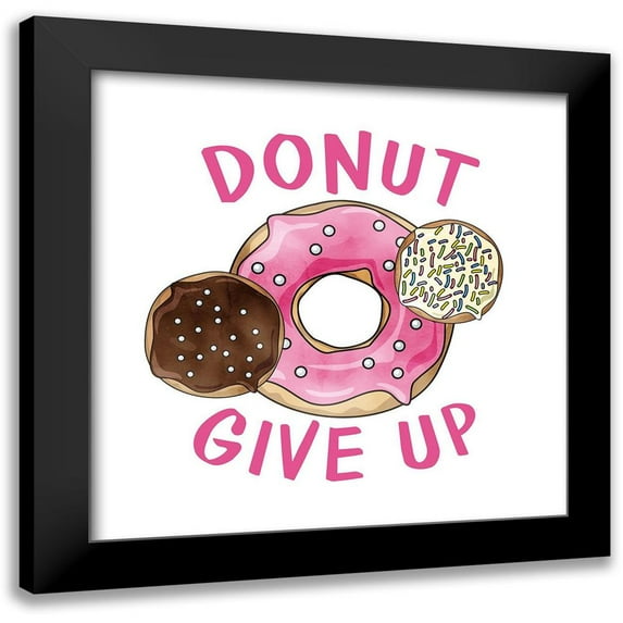 Kimberly, Allen 20x20 Black Modern Framed Museum Art Print Titled - Donut Give Up