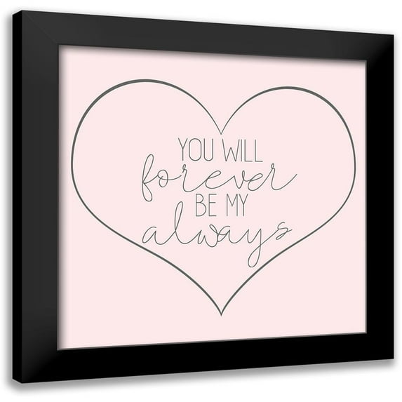 Kimberly, Allen 20x20 Black Modern Framed Museum Art Print Titled - Forever and Always Revised