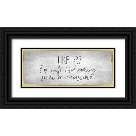 Kimberly, Allen 24x12 Black Ornate Wood Framed with Double Matting Museum Art Print Titled - Luke 1 37 on Foil