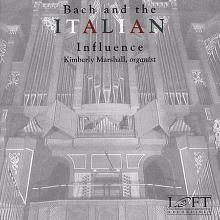 Kimberly Marshall - Bach & the Italian Influence - Music & Performance - CD