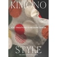 thumbnail image 1 of Pre-Owned Kimono Style: Edo Traditions to Modern Design, 9781588397522, 1588397521, Paperback,, 1 of 1