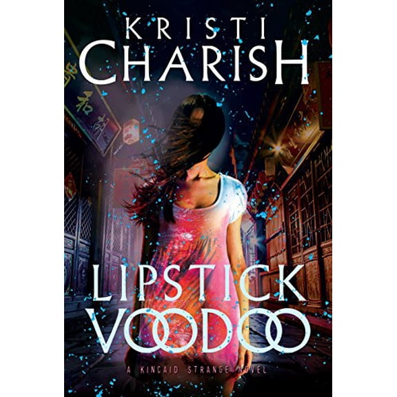 Pre-Owned Kincaid Strange Series Lipstick Voodoo: The Kincaid Strange Series, Book Two, Book 2, (Paperback)