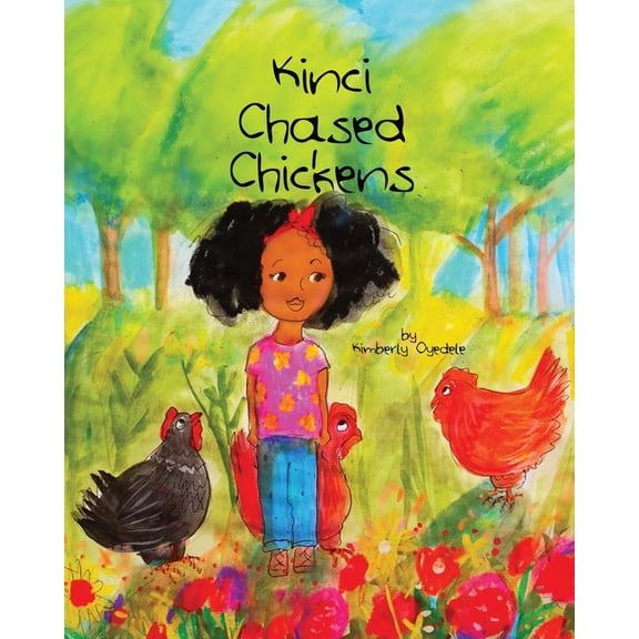 Kinci Chased Chickens (Paperback)