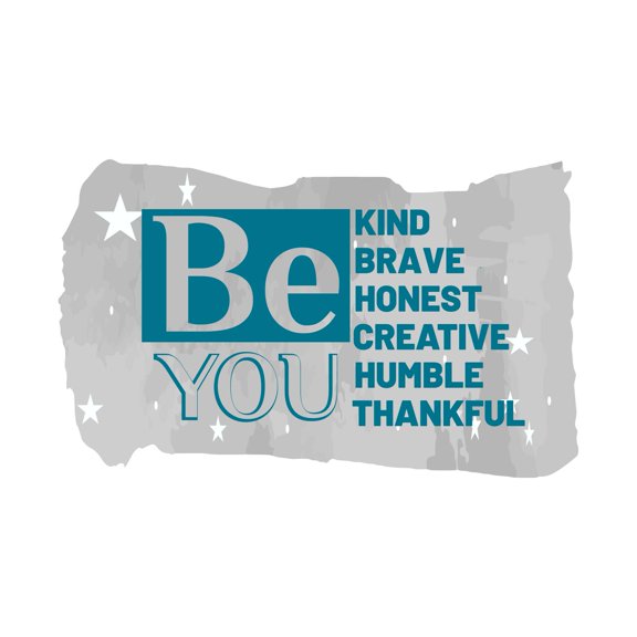 Kind Brave Honest Creative Be You Humble Thankful Inspiring Quote Design Wall Art Sticker Designs Vinyl Stickers For Home House Walls Rooms Windows Bedroom Decoration Size (26x26 inch)