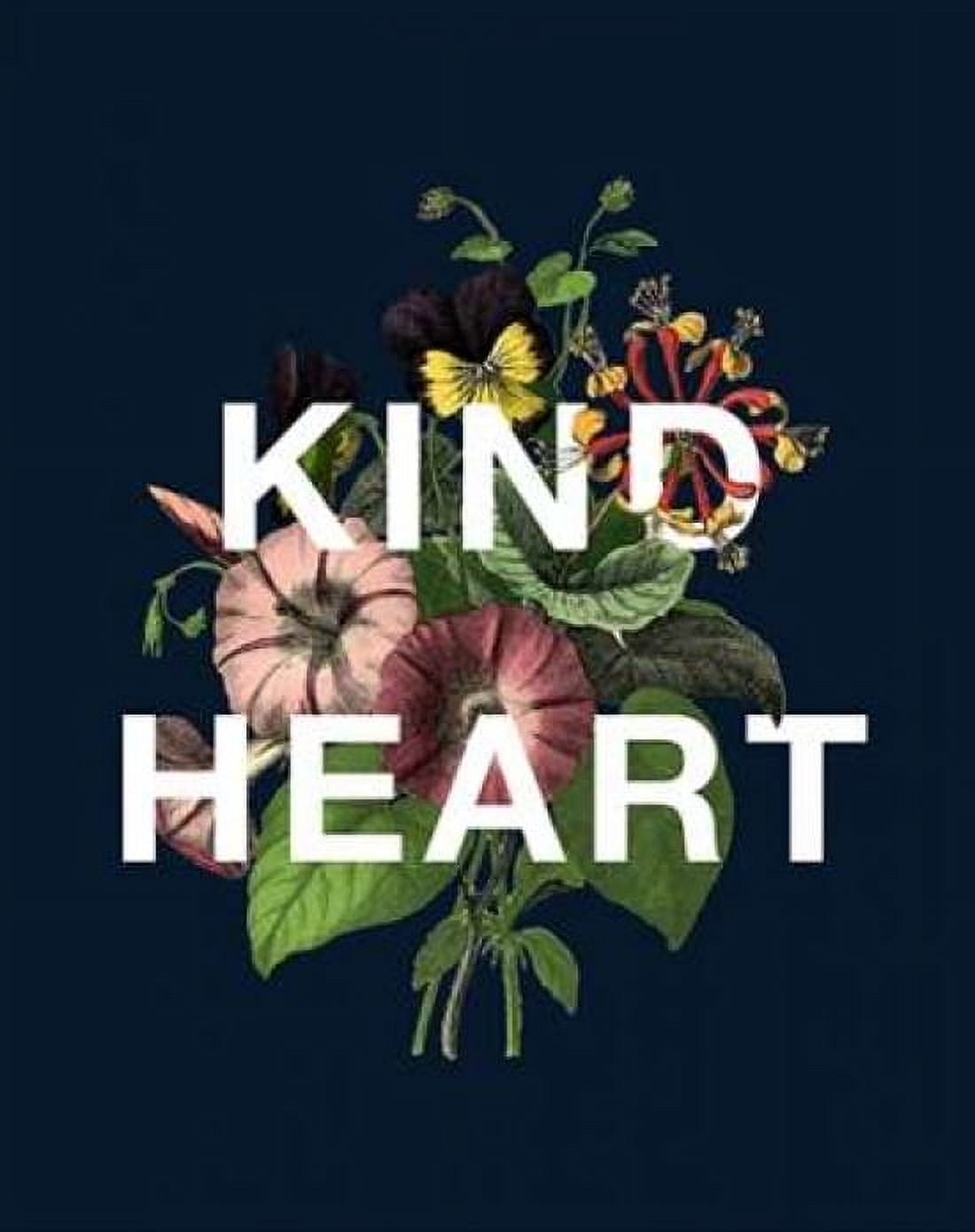Kind Heart Canvas Art - Aubree Perrenoud (24 x 30)
