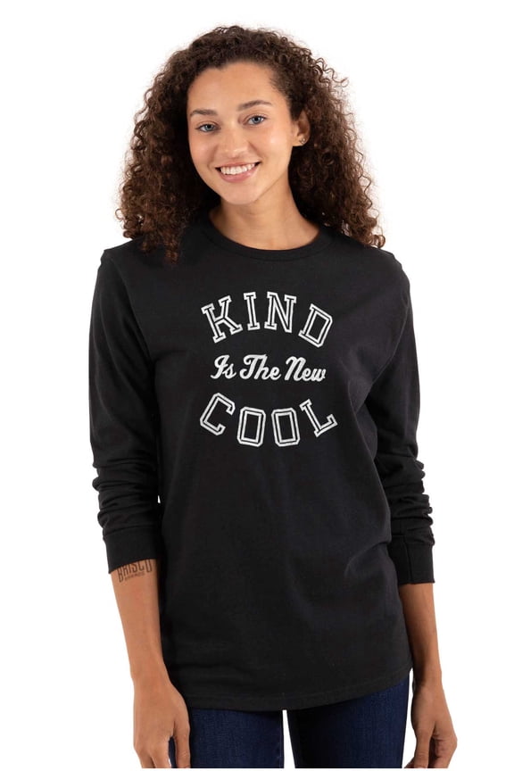 Kind Is the New Cool Positive Quote Women's Long Sleeve T Shirt Brisco Brands S
