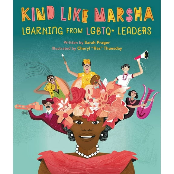 Kind Like Marsha: Learning from LGBTQ+ Leaders, (Hardcover)