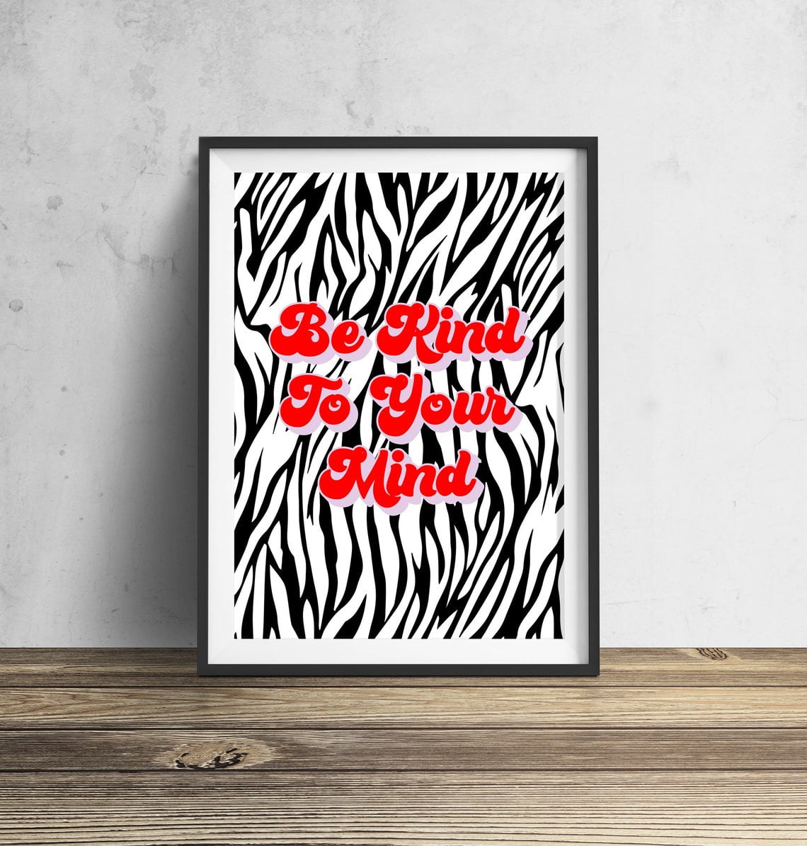 Be Kind To Your Mind Typography Poster, Affirmation Positive ...